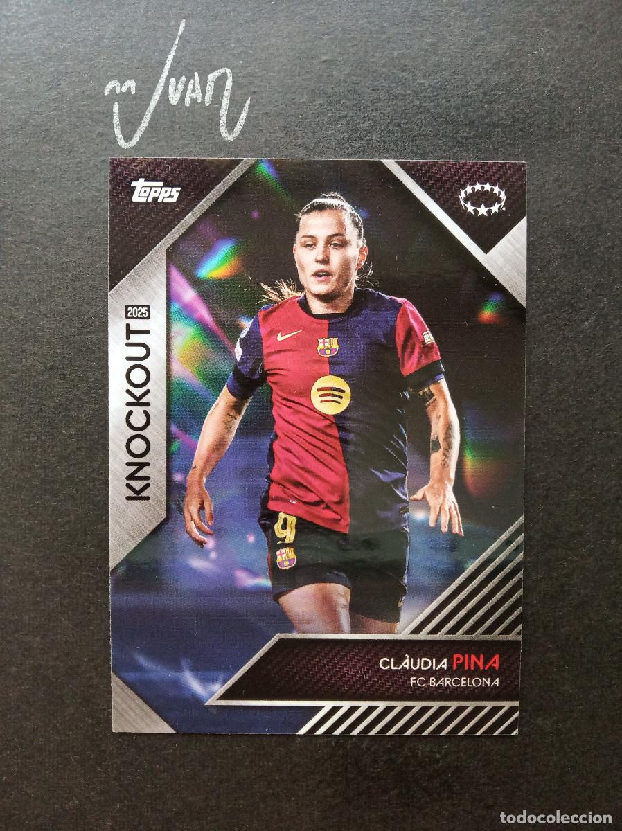 Cromos de Futebol: CLAUDIA PINA BARCELONA ⚽ TOPPS &reg; KNOCKOUT WOMEN CHAMPIONS FIFA FC 26 ULTIMATE TEAM 2024 2025 24 25