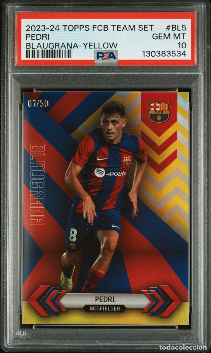 Cromos de f&uacute;tbol: Pedri #BL5 07/50 Topps FC Barcelona Team Set Blaugrana Yellow 2023 24 PSA 10