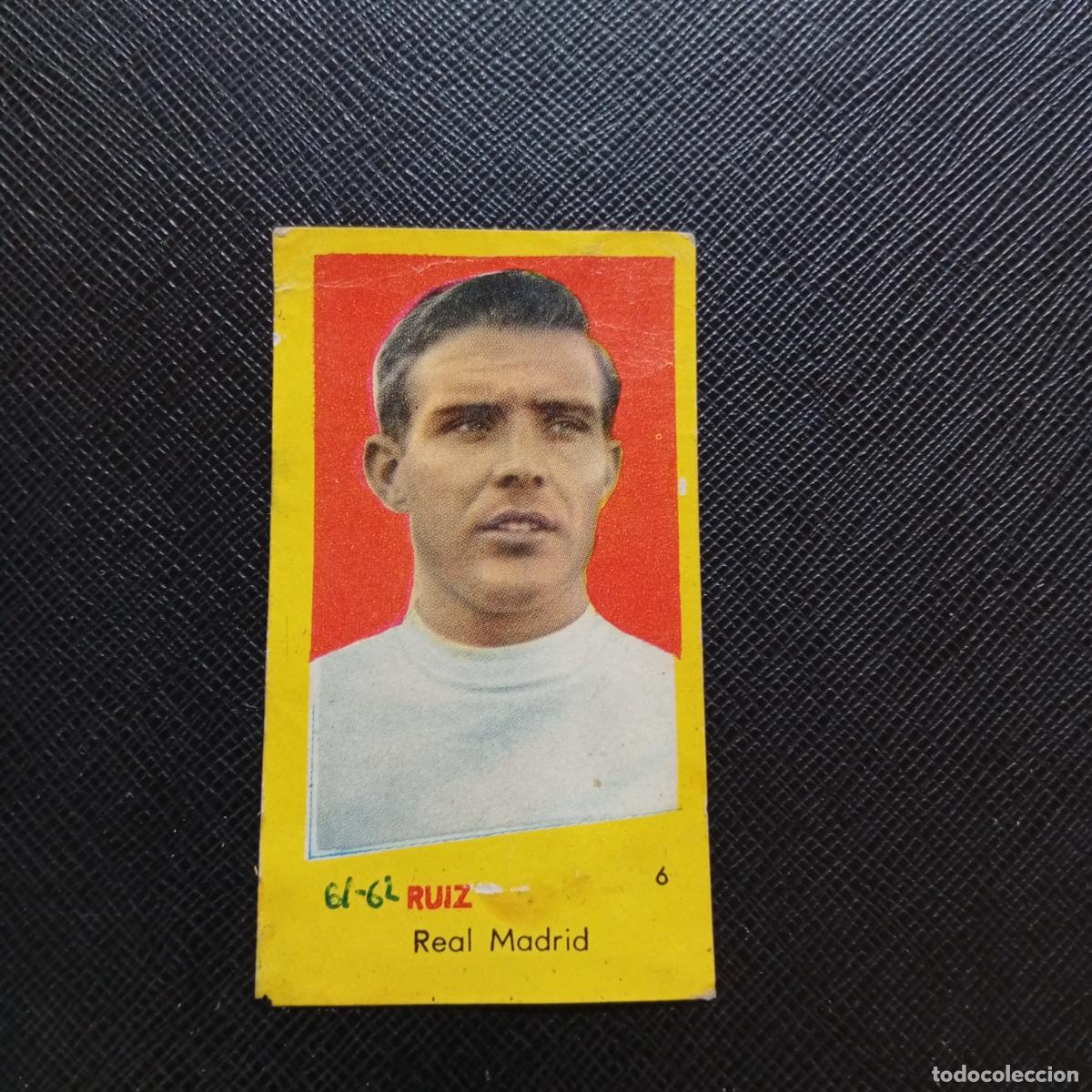 Cromos de Futebol: 6 RUIZ REAL MADRID BRUGUERA 1960 1961 CROMO FUTBOL 60 61 LIGA - DESPEGADO - A38 PG460