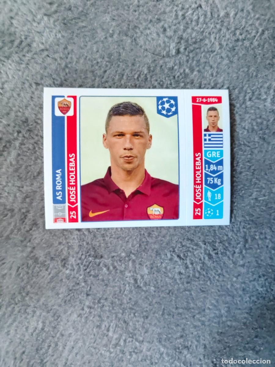 Cromos de Futebol: 411 CHAMPIONS LEAGUE 2014 15 JOS&Eacute; HOLEBAS AS ROMA STICKER PANINI 14 2015 UCL AAM