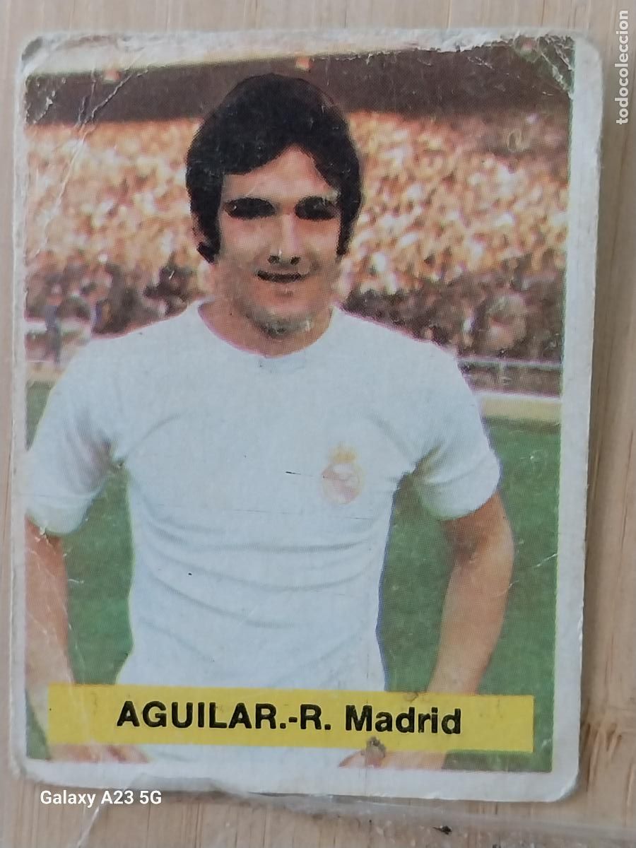 Cromos de f&uacute;tbol: AGUILAR *** REAL MADRID MA ED FINI LIGA 1975 75 76 CROMO SIN PEGAR NUNCA