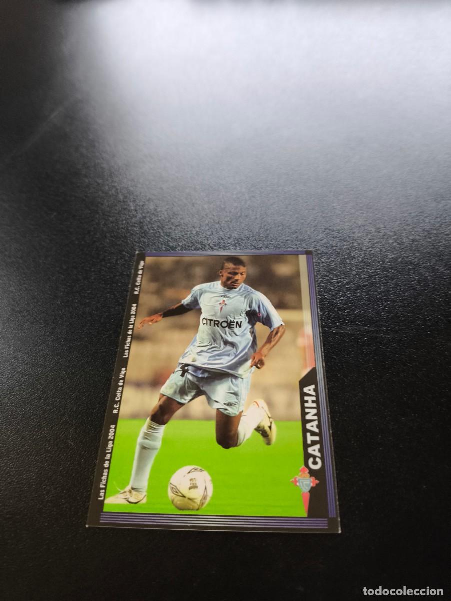 Cromos de f&uacute;tbol: 104 Catanha CELTA DE VIGO MUNDICROMO LIGA 2003 2004 03 04 NO PANINI ESTE CROMO CARD