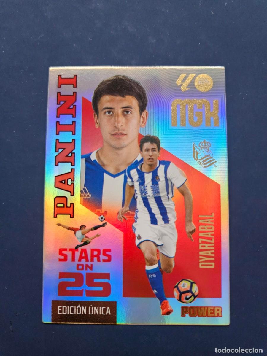 Cromos de f&uacute;tbol: N&ordm; 448P OYARZABAL REAL SOCIEDAD STARS ON 25 POWER EDICION UNICA MGK MEGACRACKS 26 27 2026 2027