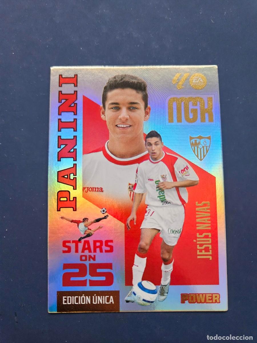 Cromos de f&uacute;tbol: N&ordm; 437P JESUS NAVAS SEVILLA STARS ON 25 POWER EDICION UNICA MGK MEGACRACKS 26 27 2026 2027