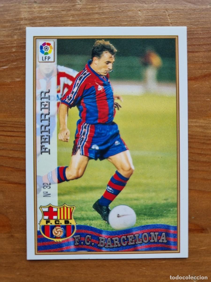 Cromos de f&uacute;tbol: 32 FERRER (FC Barcelona). Las Fichas de la Liga 1997 1998 97 98 (Mundicromo)