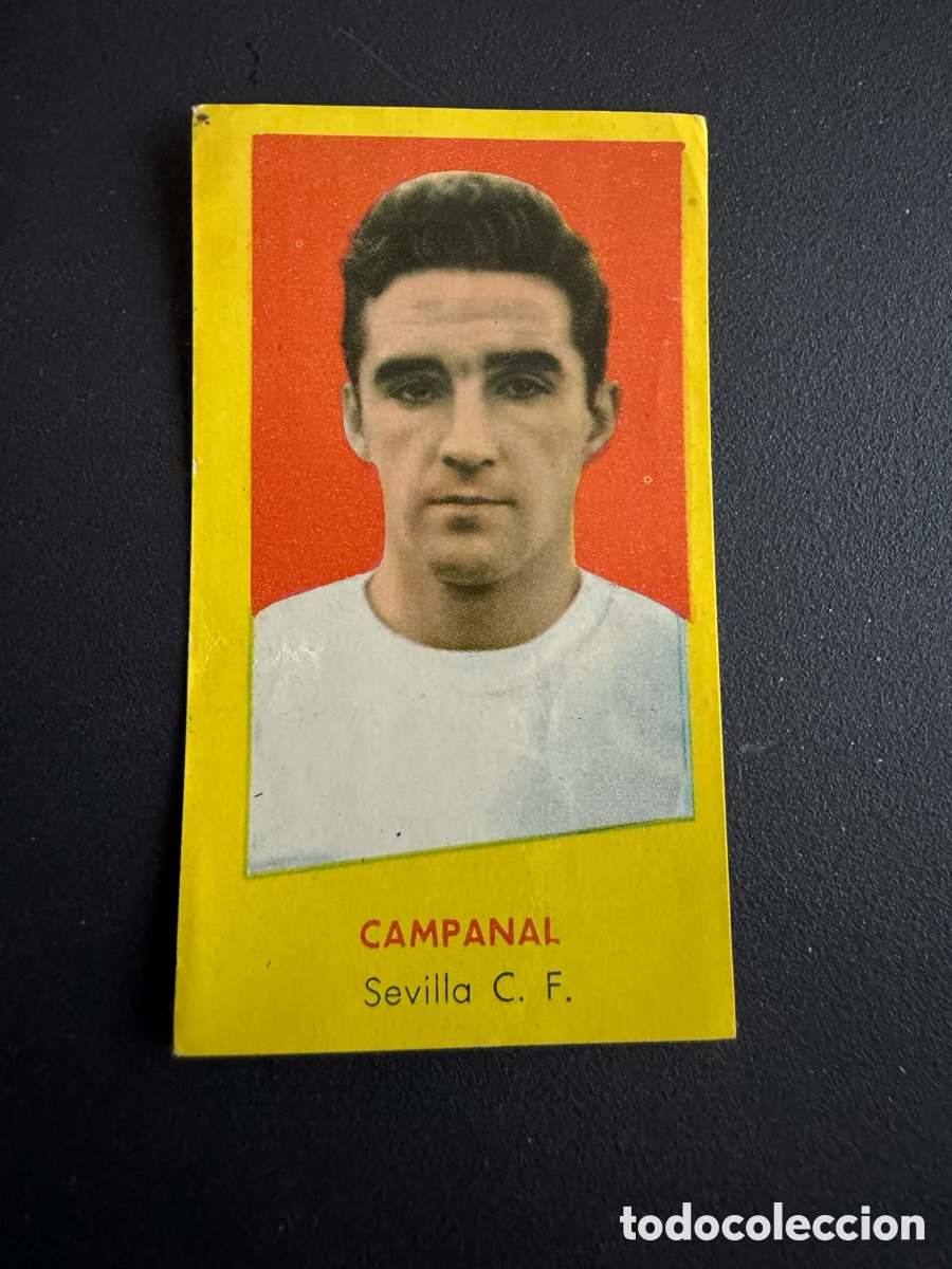 Cromos de f&uacute;tbol: BRUGUERA 60 61. CAMPANAL ( Sevilla ). Nunca Pegado
