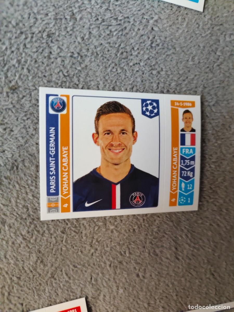 Cromos de f&uacute;tbol: 450 CHAMPIONS LEAGUE 2014 15 YOHAN CABAYE PSG PARIS SAINT-GERMAIN STICKER PANINI 14 2015 UCL AAM
