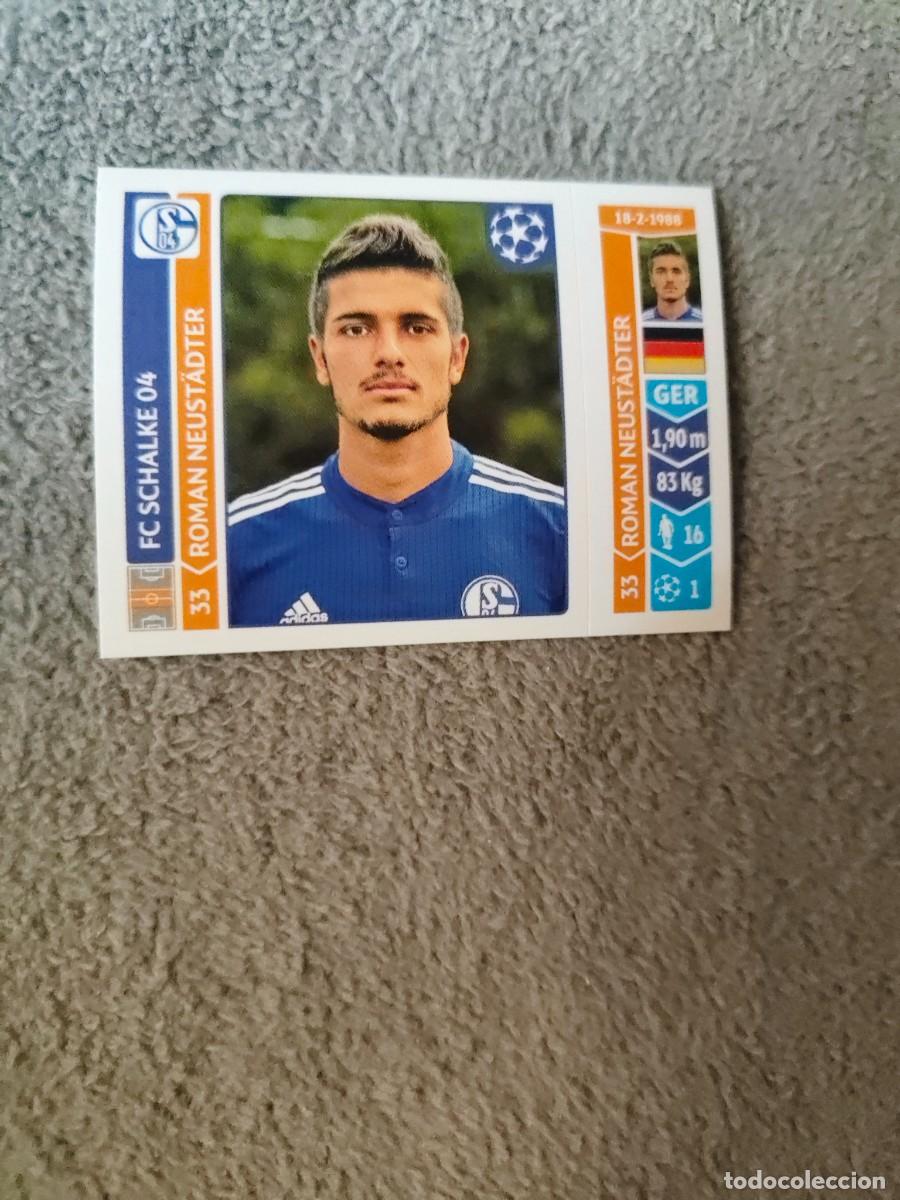 Football Stickers: 512 CHAMPIONS LEAGUE 2014 15 ROMAN NEUST&Auml;DTER FC SCHALKE 04 STICKER PANINI 14 2015 UCL AAM
