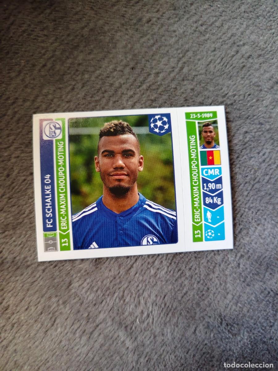 Cromos de f&uacute;tbol: 524 CHAMPIONS LEAGUE 2014 15 ERIC-MAXIM CHOUPO-MOTING FC SCHALKE 04 STICKER PANINI 14 2015 UCL AAM