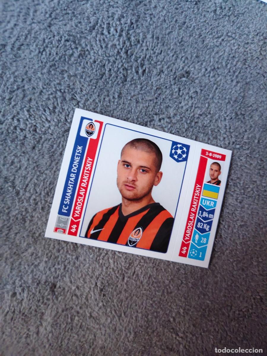 Cromos de f&uacute;tbol: 582 CHAMPIONS LEAGUE 2014 15 YAROSLAV RAKITSKIY FC SHAKHTAR DONETSK STICKER PANINI 14 2015 UCL AAM