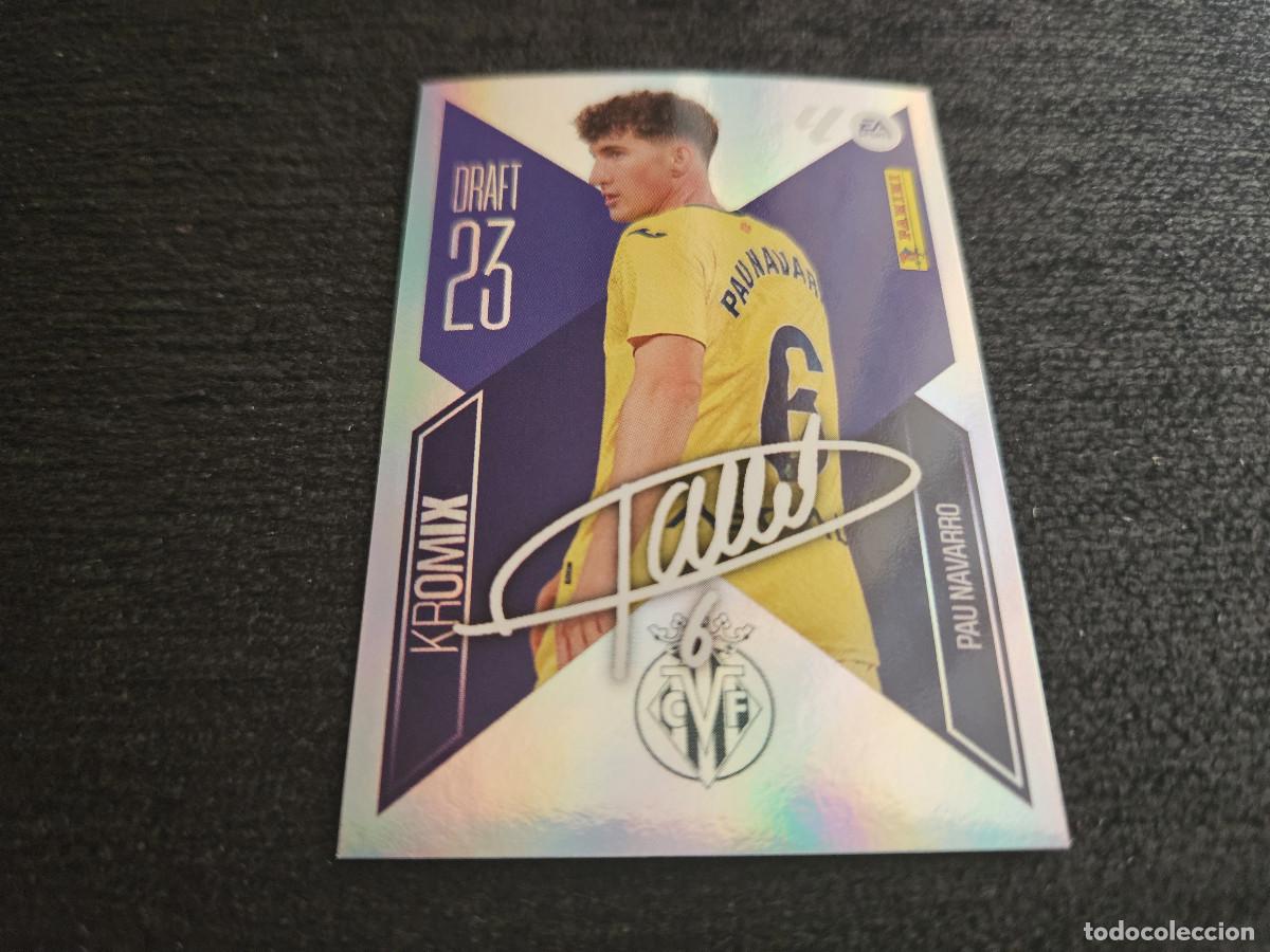 Cartes &agrave; collectionner de Football: LIGA ESTE 2026 2027 26 27 PAU NAVARRO VILLARREAL DRAFT KROMIX 23 N&ordm; 18