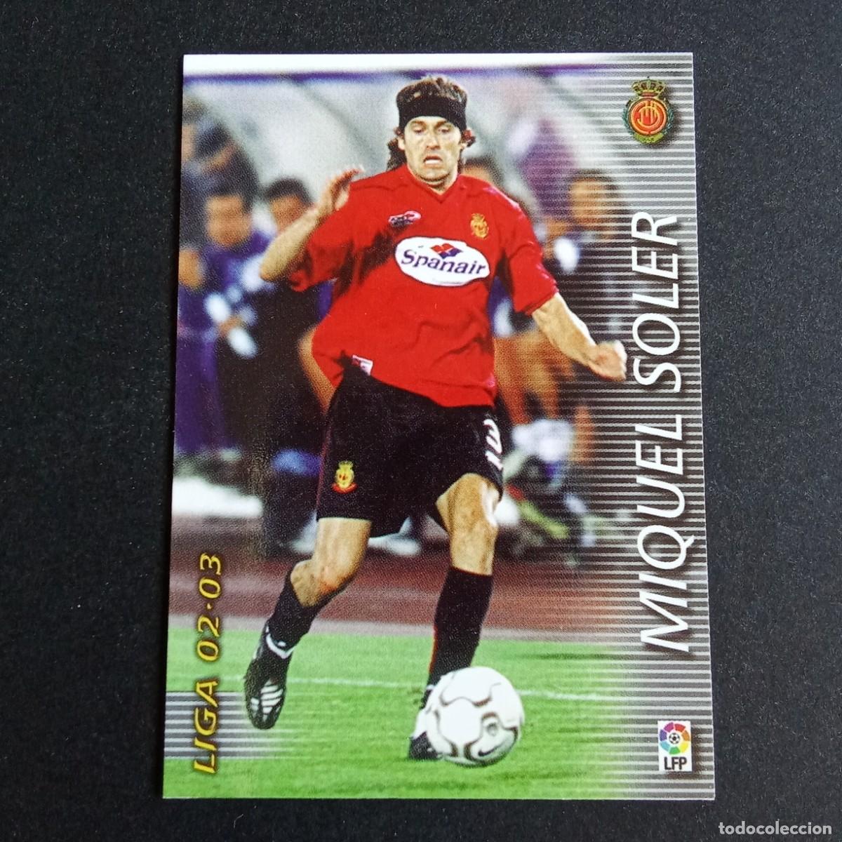 Cromos de f&uacute;tbol: 188 MIQUEL SOLER MALLORCA LIGA 2002 2003 02 03 MEGAFICHAS PANINI