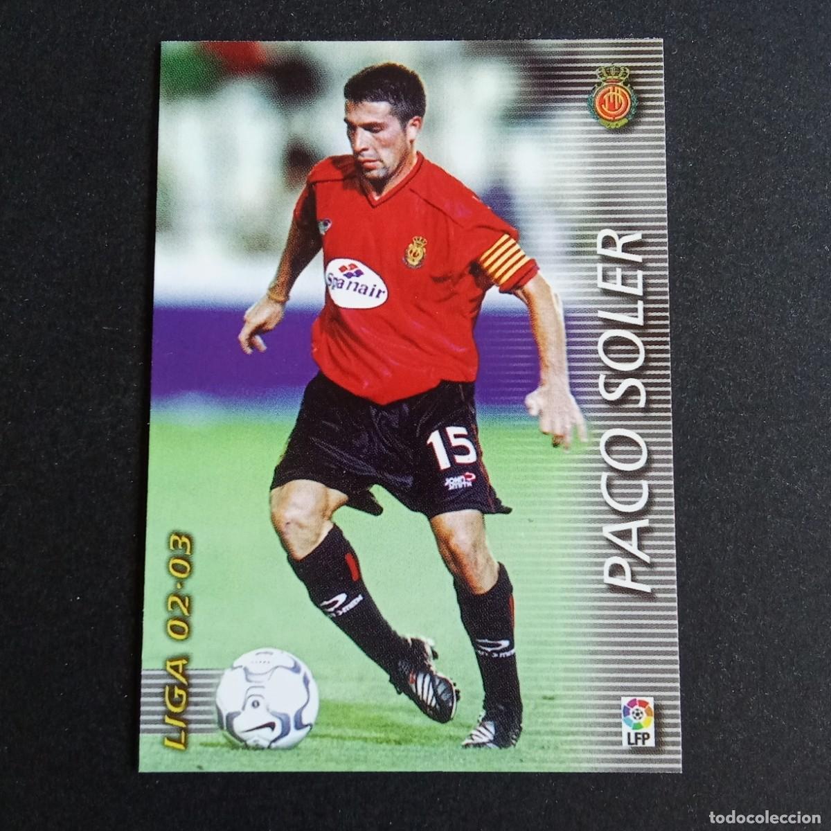 Cromos de f&uacute;tbol: 191 PACO SOLER MALLORCA LIGA 2002 2003 02 03 MEGAFICHAS PANINI