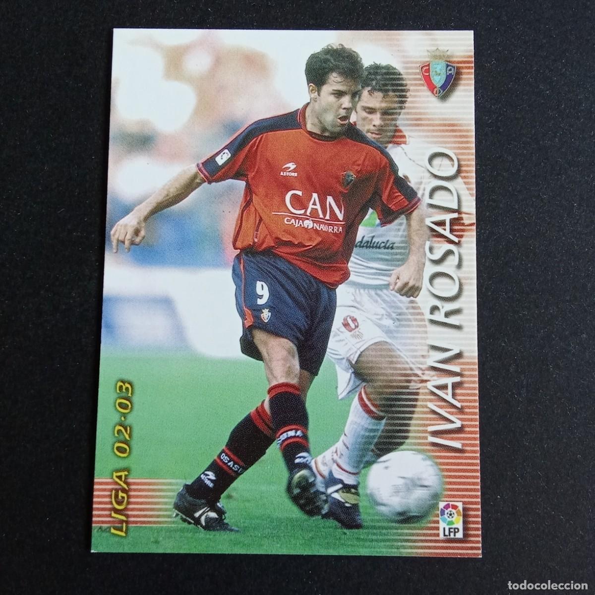 Cromos de f&uacute;tbol: 213 IVAN ROSADO OSASUNA LIGA 2002 2003 02 03 MEGAFICHAS PANINI