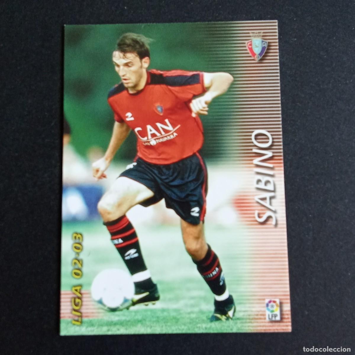 Cromos de f&uacute;tbol: 216 SABINO OSASUNA LIGA 2002 2003 02 03 MEGAFICHAS PANINI