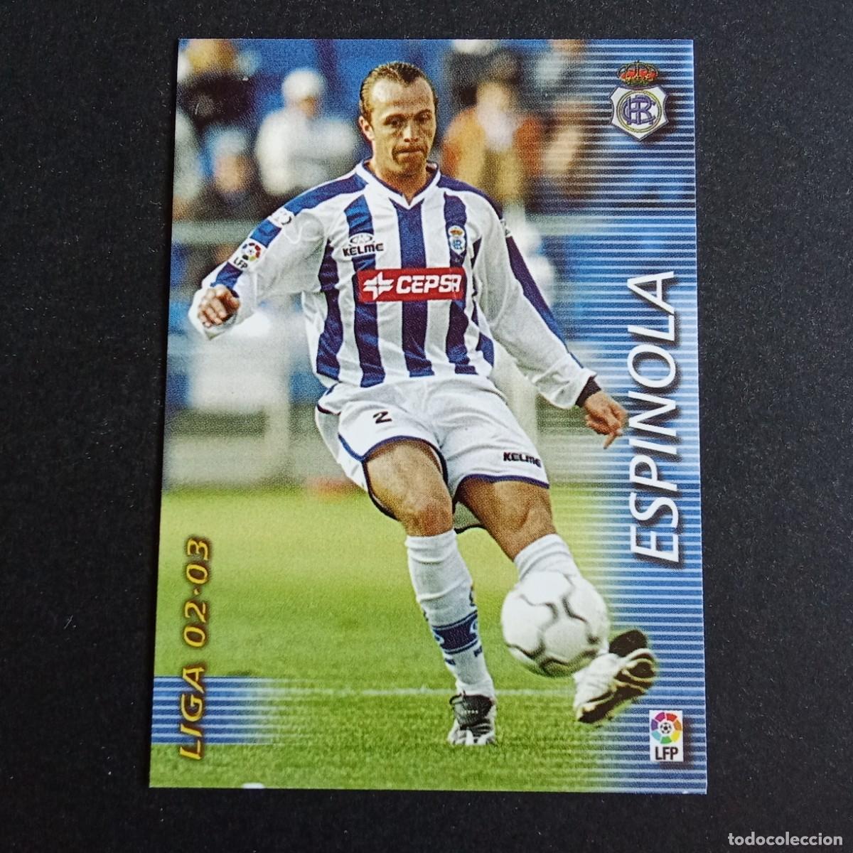 Cromos de f&uacute;tbol: 260 ESPINOLA RECREATIVO HUELVA LIGA 2002 2003 02 03 MEGAFICHAS PANINI