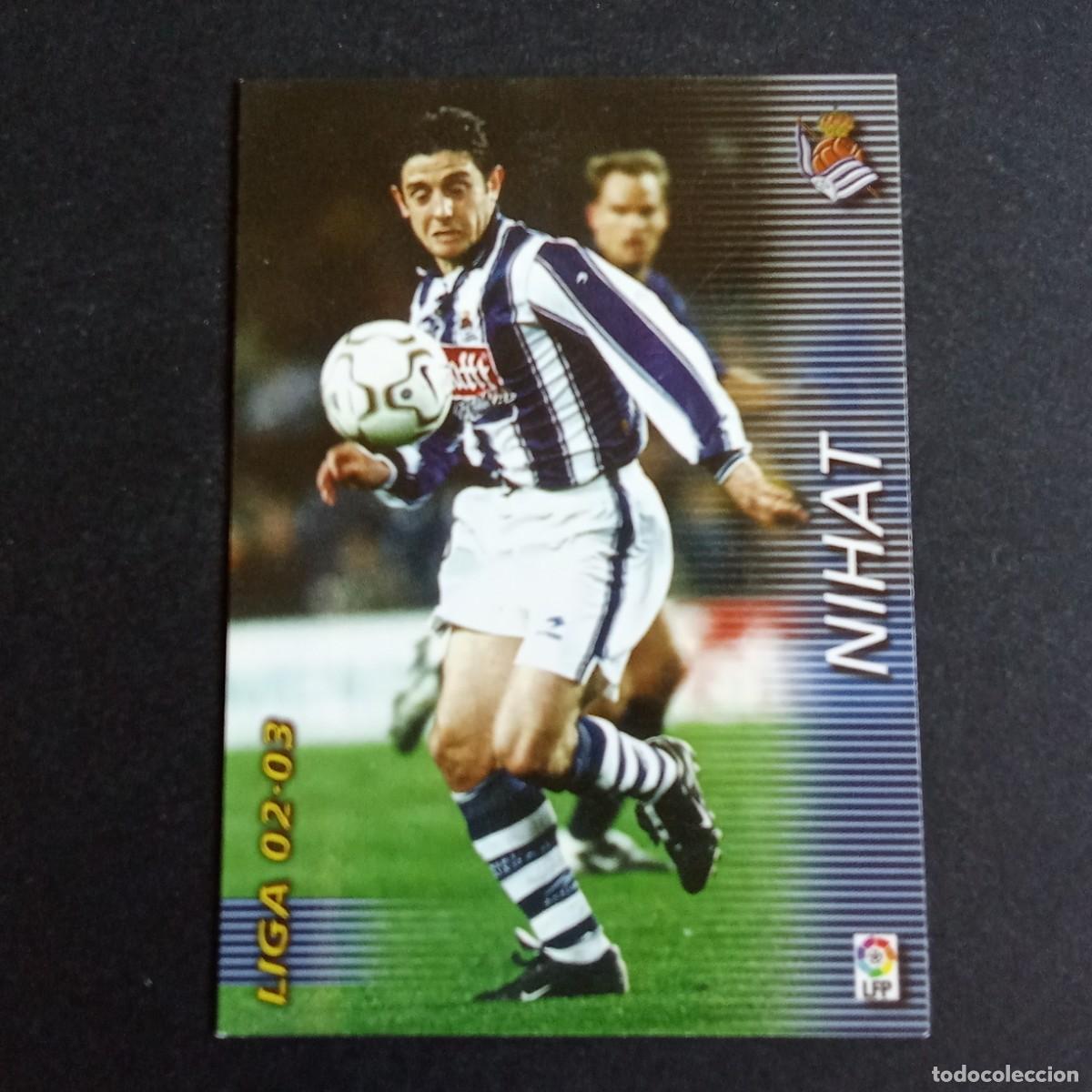 Cromos de f&uacute;tbol: 303 NIHAT REAL SOCIEDAD LIGA 2002 2003 02 03 MEGAFICHAS PANINI