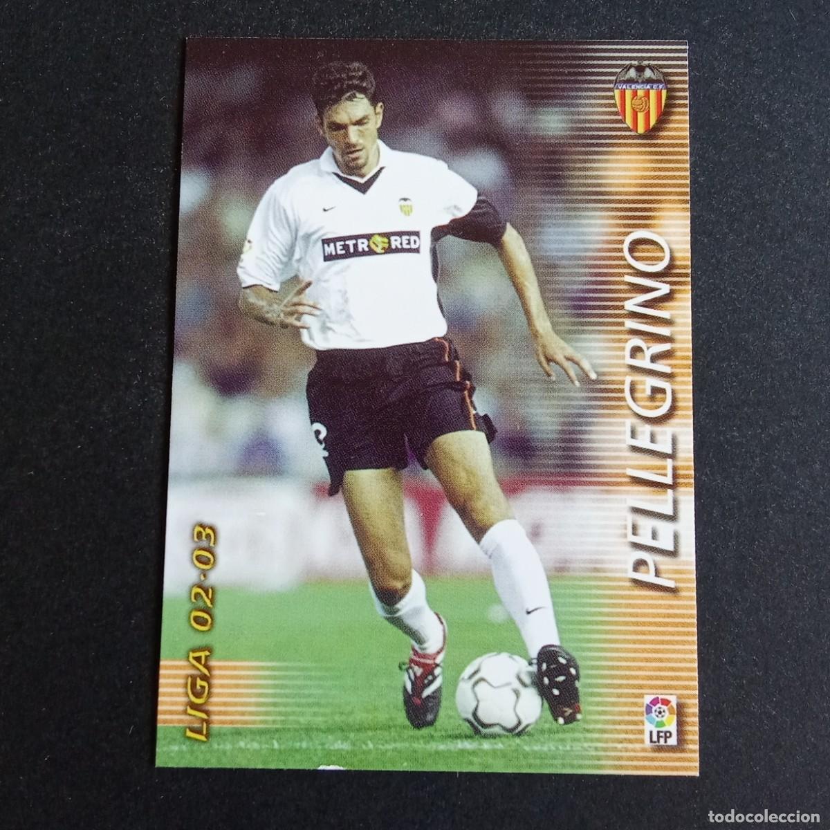 Cromos de f&uacute;tbol: 311 PELLEGRINO VALENCIA LIGA 2002 2003 02 03 MEGAFICHAS PANINI