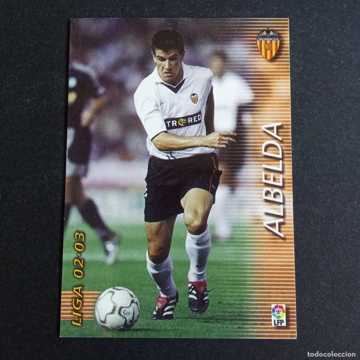 Cromos de f&uacute;tbol: 314 ALBELDA VALENCIA LIGA 2002 2003 02 03 MEGAFICHAS PANINI