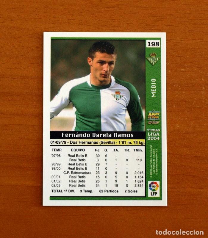 Cromos de f&uacute;tbol: Real Betis -N&ordm; 198 Varela -Las Fichas de la Liga Mundicromo 2003-2004-03-04