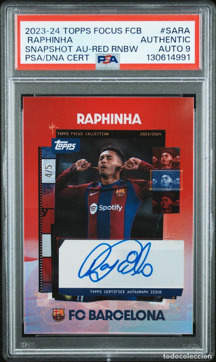 Cromos de f&uacute;tbol: Raphinha #SARA 4/5 FC Barcelona Topps Focus 2023 24 PSA Auto 9