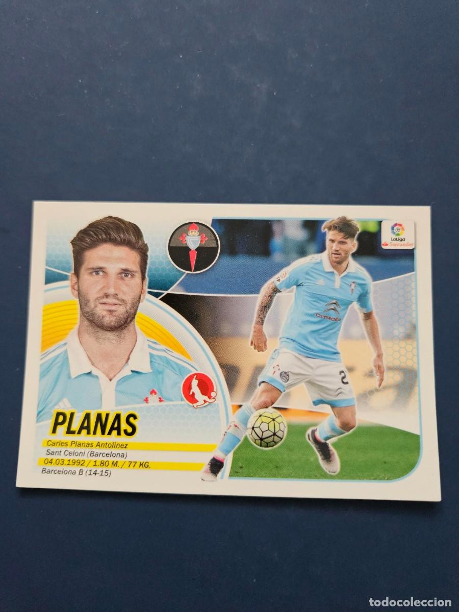 Figurine di Calcio: N&ordm; 6B PLANAS CELTA LOGO NUEVO LIGA ESTE 16 17 2016 2017 SIN PEGAR NUNCA PEGADO