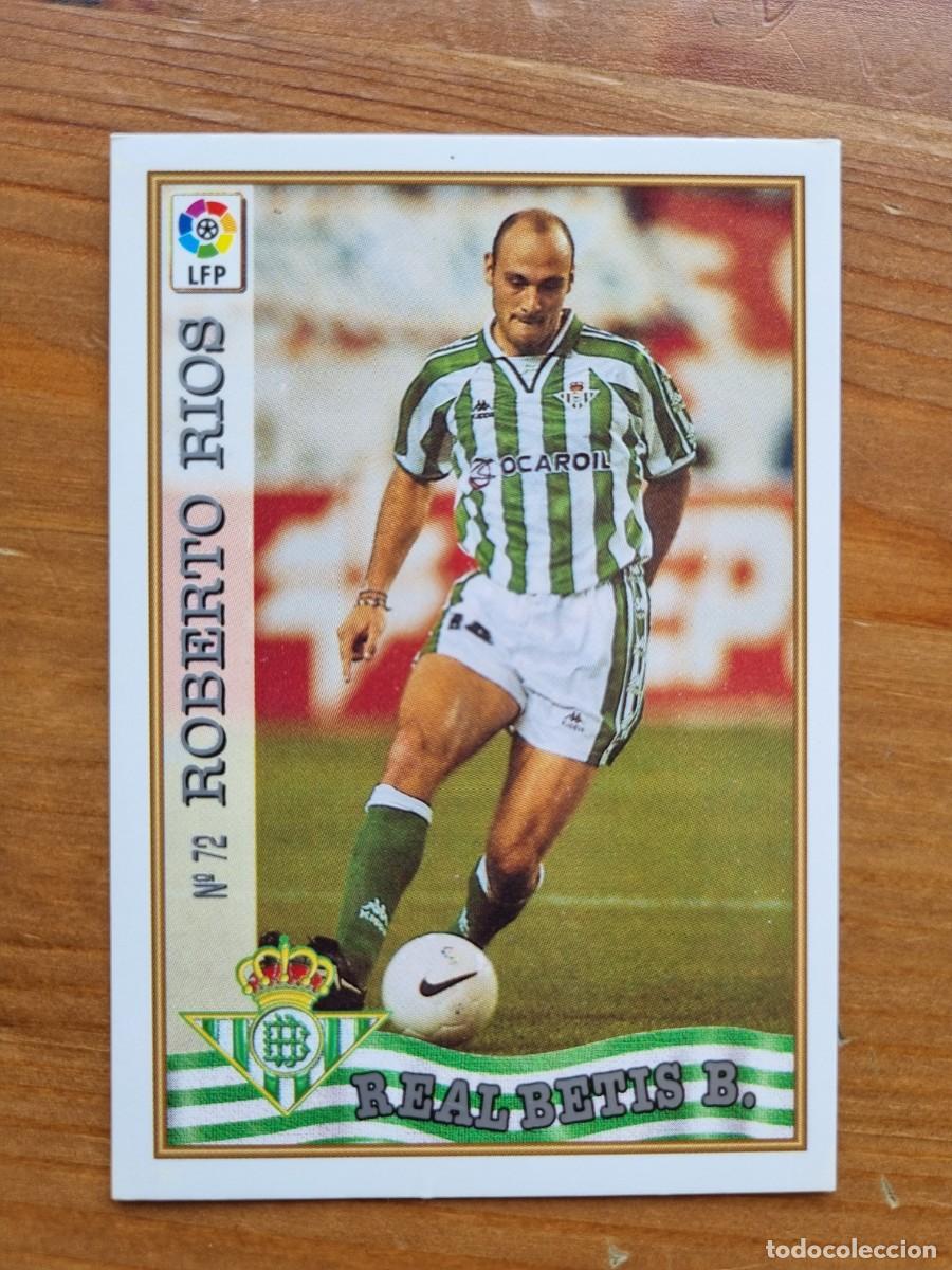 Cromos de f&uacute;tbol: 72 ROBERTO RIOS (Real Betis). Las Fichas de la Liga 1997 1998 97 98 (Mundicromo)