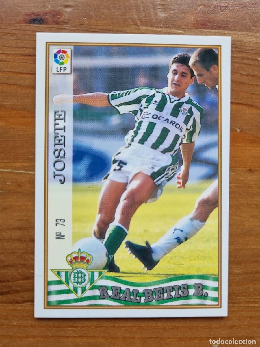 Cromos de f&uacute;tbol: 73 JOSETE (Real Betis). Las Fichas de la Liga 1997 1998 97 98 (Mundicromo)