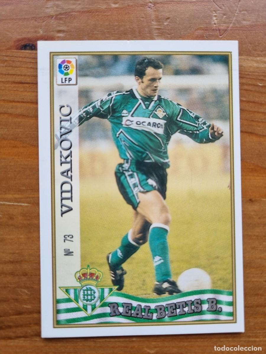 Cromos de f&uacute;tbol: 73 VIDAKOVIC (Real Betis). Las Fichas de la Liga 1997 1998 97 98 (Mundicromo)