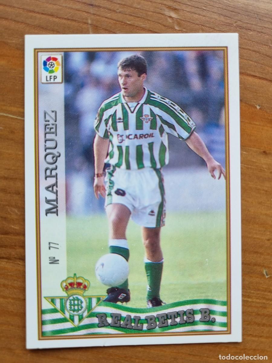 Cromos de Futebol: 77 M&Aacute;RQUEZ (Real Betis). Las Fichas de la Liga 1997 1998 97 98 (Mundicromo)