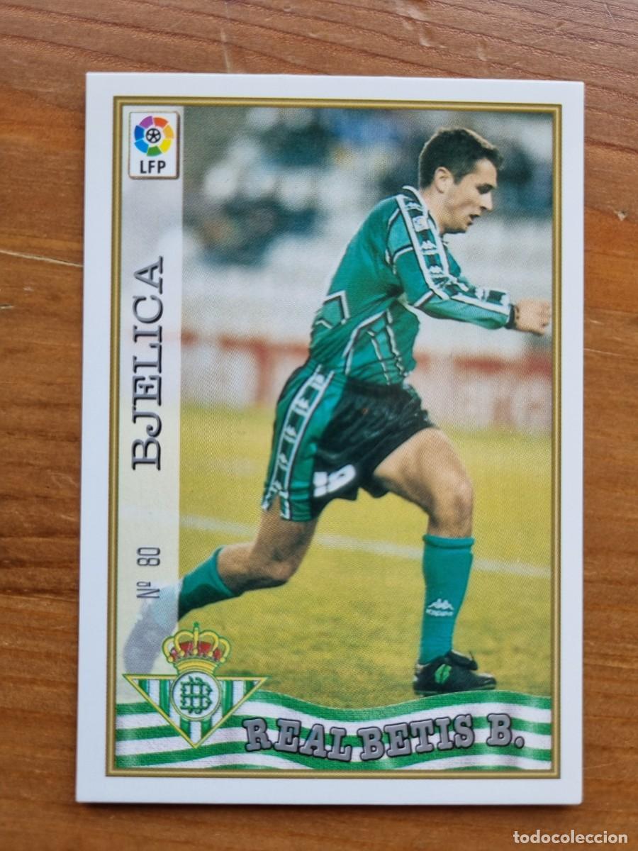 Cromos de Futebol: 80 BJELICA (Real Betis). Las Fichas de la Liga 1997 1998 97 98 (Mundicromo)