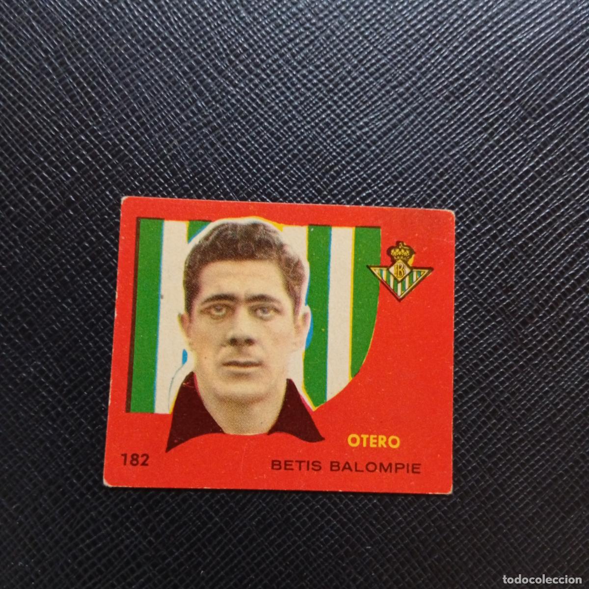 Cromos de f&uacute;tbol: 182 OTERO REAL BETIS BRUGUERA 1958 1959 CROMO FUTBOL 58 59 LIGA - DESPEGADO - A35 PG397