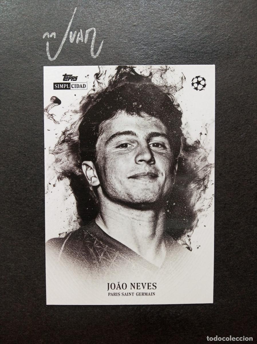 Cromos de f&uacute;tbol: RETRATO JOAO NEVES PARIS SAINT-GERMAIN PORTUGAL PSG ⚽ TOPPS &reg; SIMPLICIDAD CHAMPIONS 2025 2026 25 26