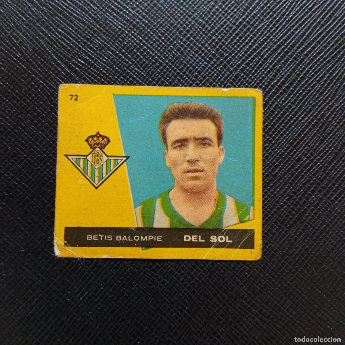 Cartes &agrave; collectionner de Football: 72 DEL SOL REAL BETIS BRUGUERA 1959 1960 CROMO FUTBOL 59 60 LIGA - DESPEGADO - A16 PG163