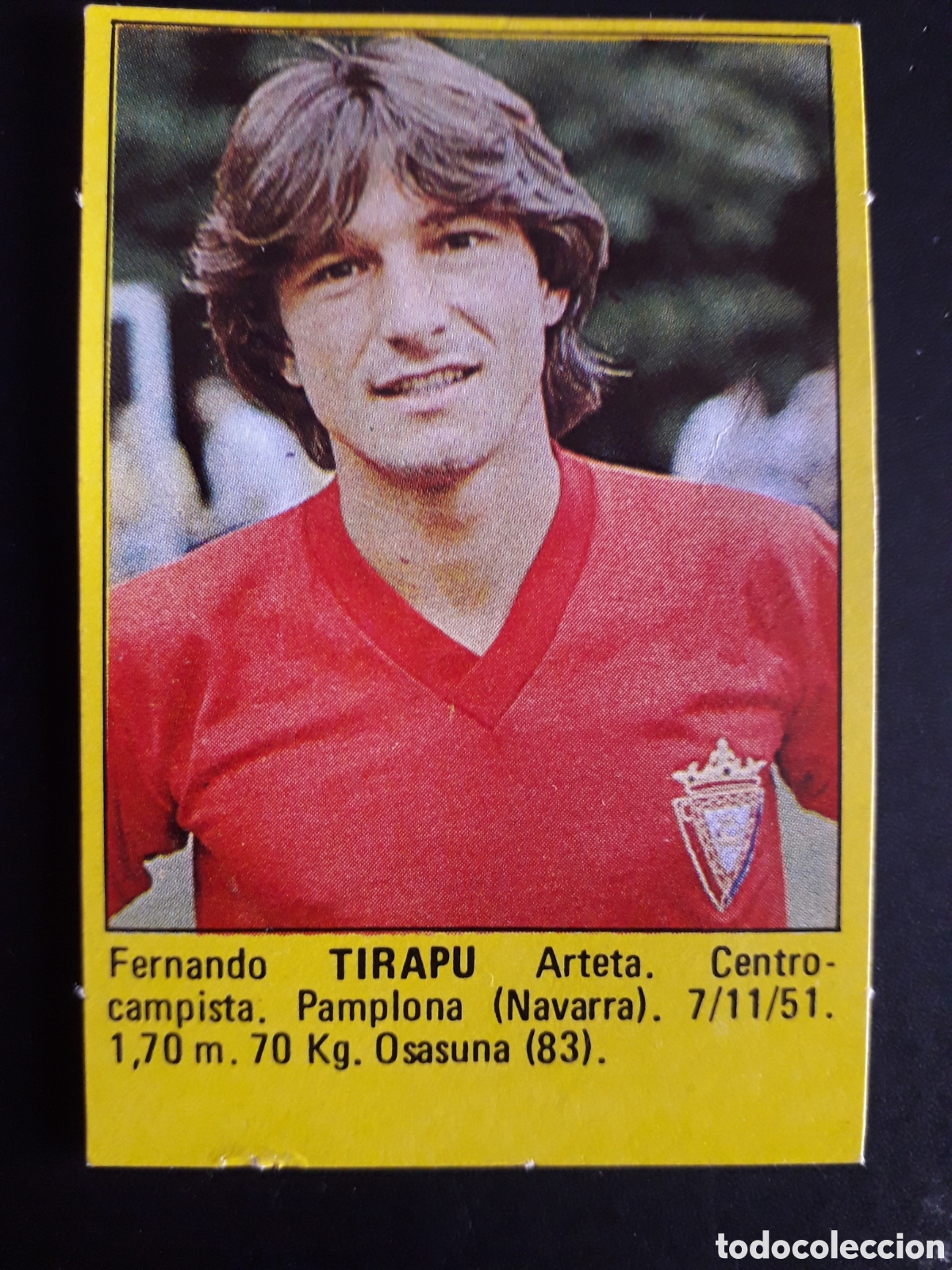 Cromos de f&uacute;tbol: TIRAPU OSASUNA SUPER F&Uacute;TBOL 84 83-84 1983-1984 ROLL&Aacute;N DESPEGADO PEDIDO M&Iacute;NIMO 3&euro;