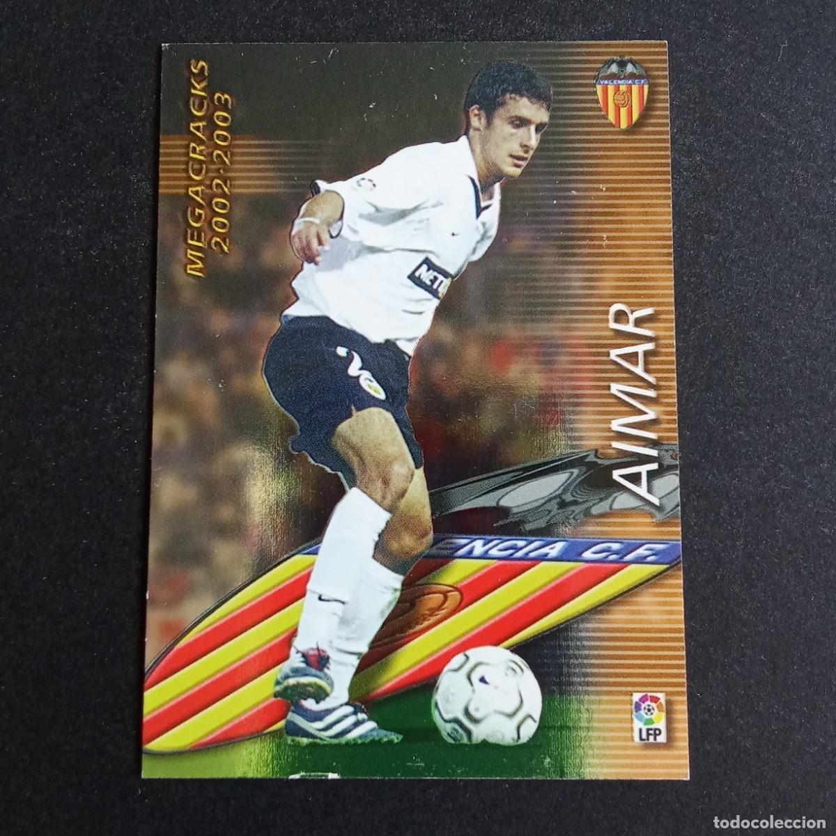 Figurine di Calcio: 377 AIMAR VALENCIA LIGA 2002 2003 02 03 MEGAFICHAS PANINI