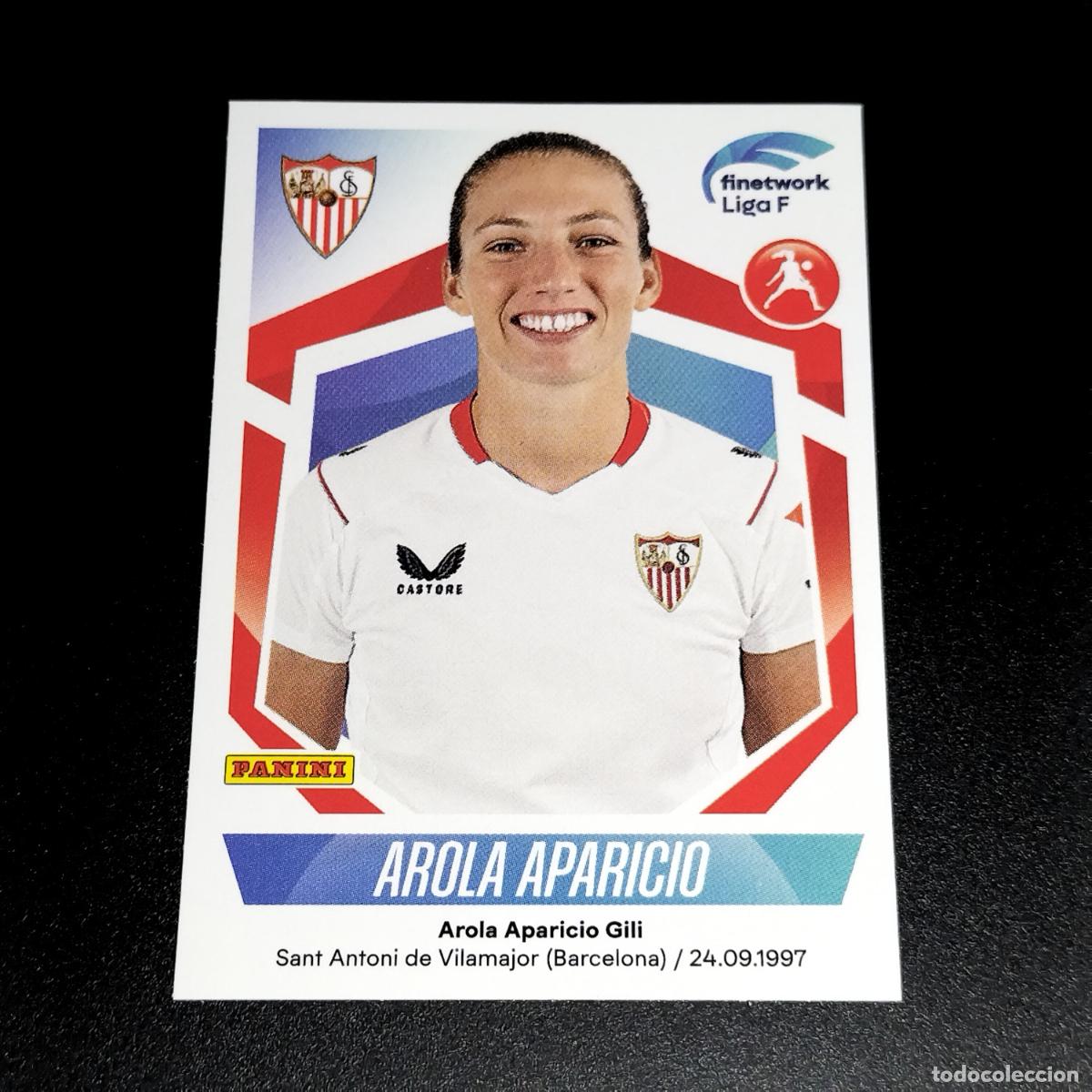 Cromos de f&uacute;tbol: N&ordm; 258 AROLA APARICIO SEVILLA CROMOS FINETWORK LIGA F FEMENINA PANINI 2022 2023 22 23
