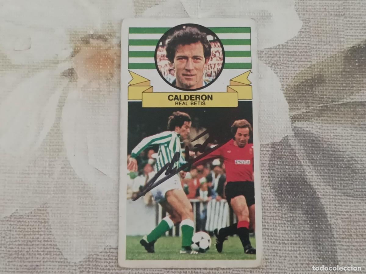 Cromos de f&uacute;tbol: Cromo firmado Calderon Betis