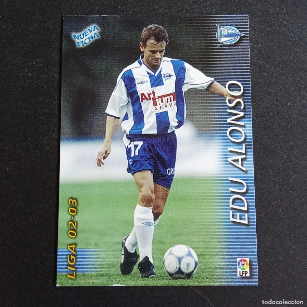 Cromos de f&uacute;tbol: 18 BIS EDU ALONSO ALAVES LIGA 2002 2003 02 03 MEGAFICHAS PANINI