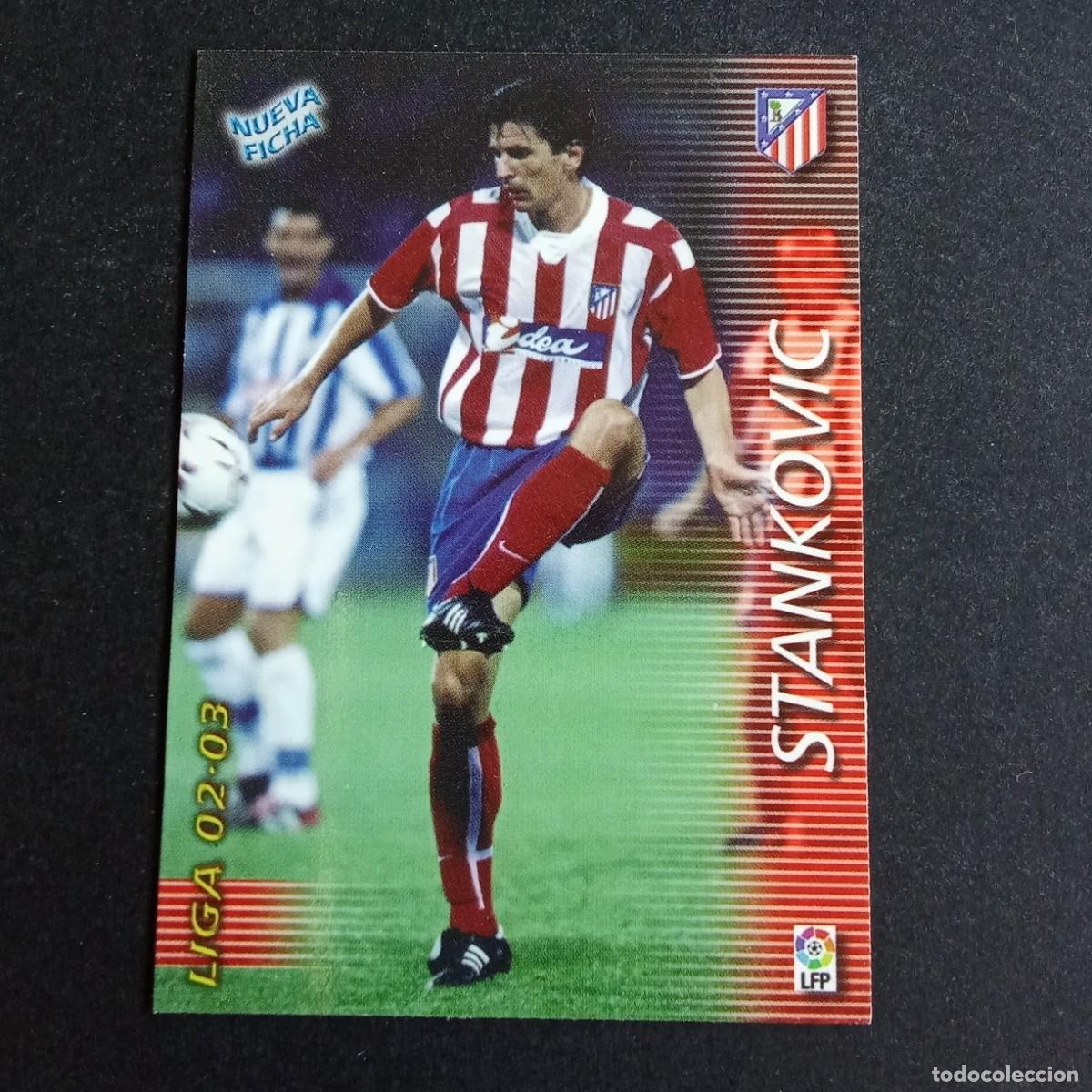 Fu&szlig;ball-Sticker: 46 BIS STANKOVIC ATLETICO MADRID LIGA 2002 2003 02 03 MEGAFICHAS PANINI