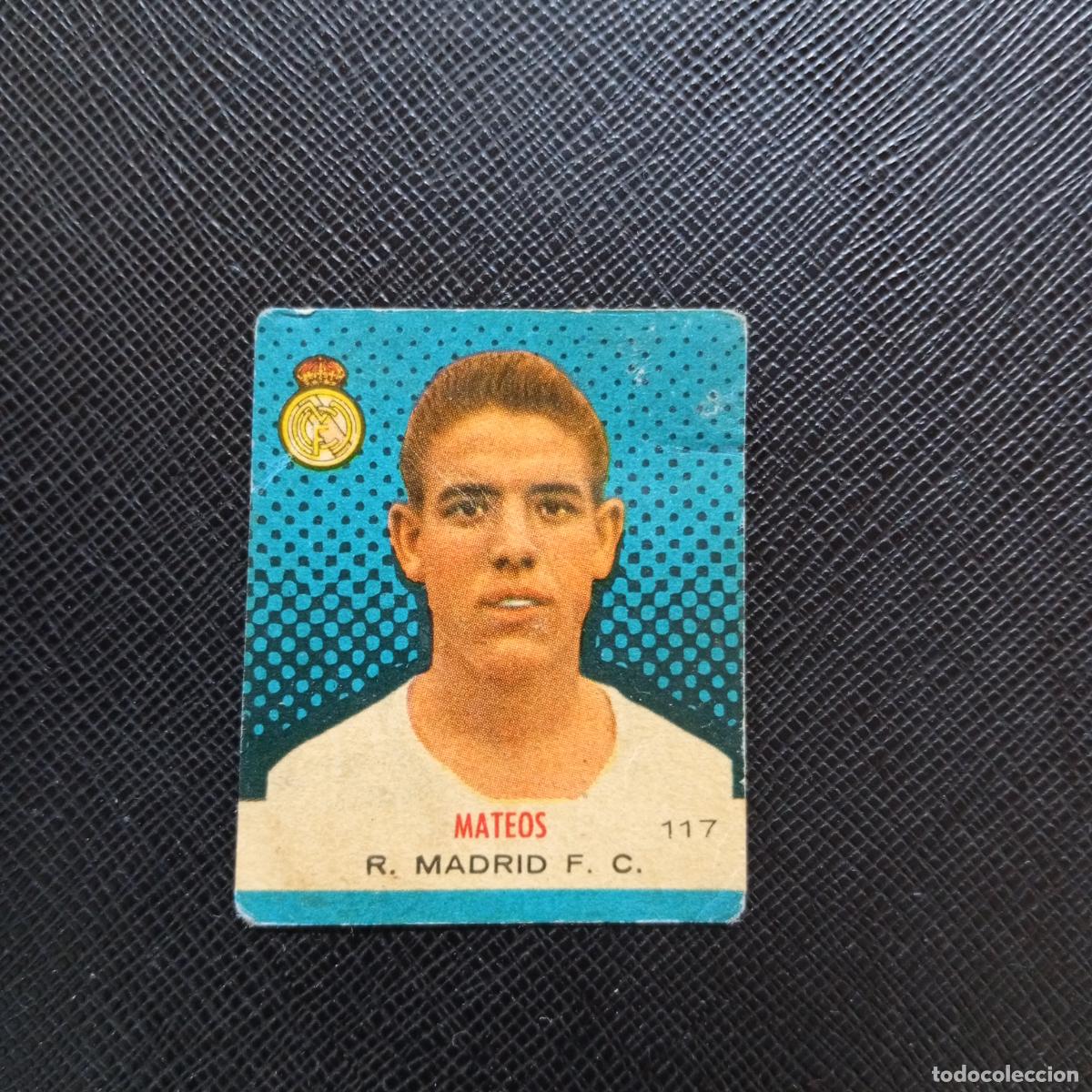 Fu&szlig;ball-Sticker: 117 MATEOS REAL MADRID BRUGUERA 1957 1958 CROMO FUTBOL 57 58 LIGA - DESPEGADO - A16 PG172