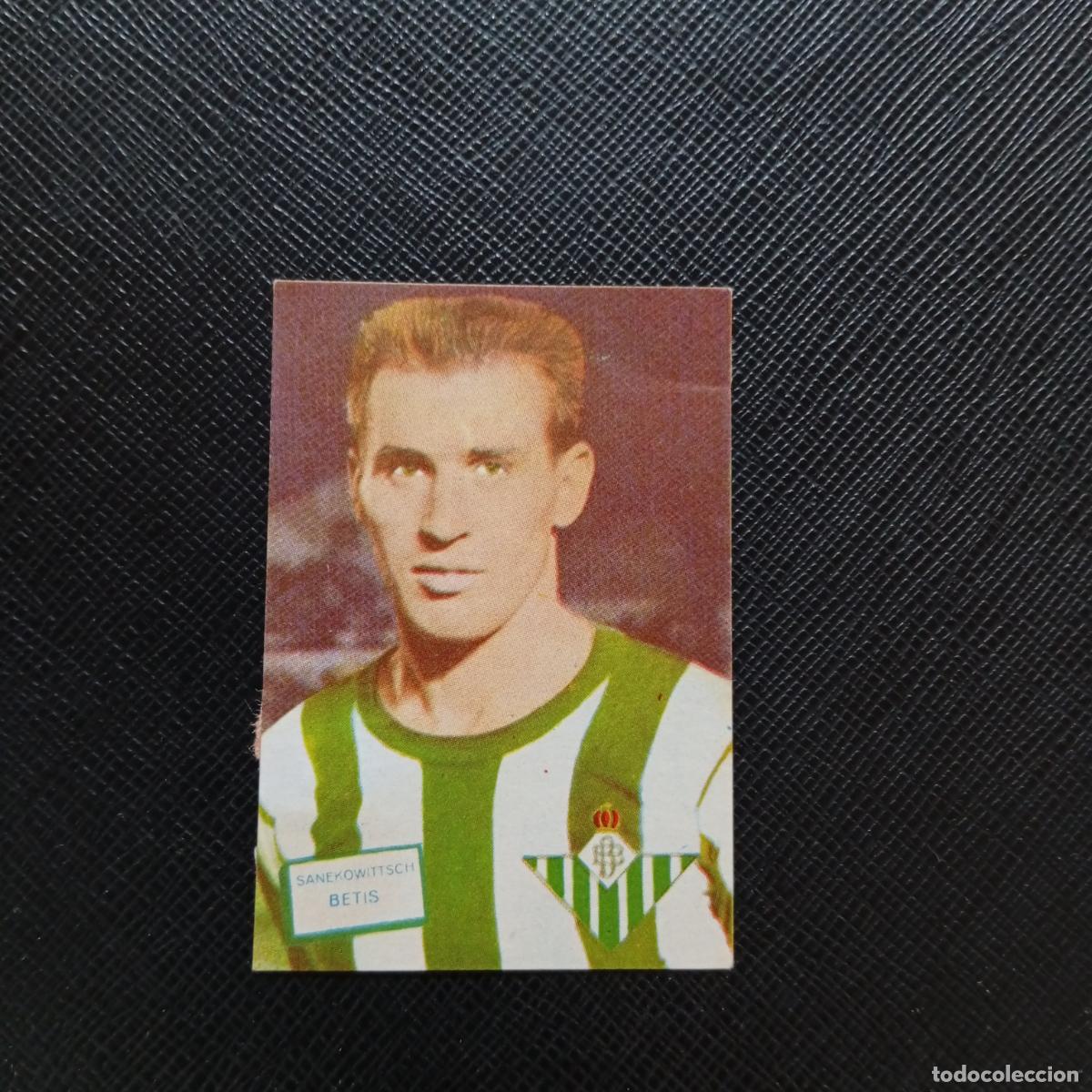 Cromos de Futebol: SANEKOWITTSCH REAL BETIS FHER 1961 1962 CROMO FUTBOL LIGA 61 62 - DESPEGADO - A16 PG253