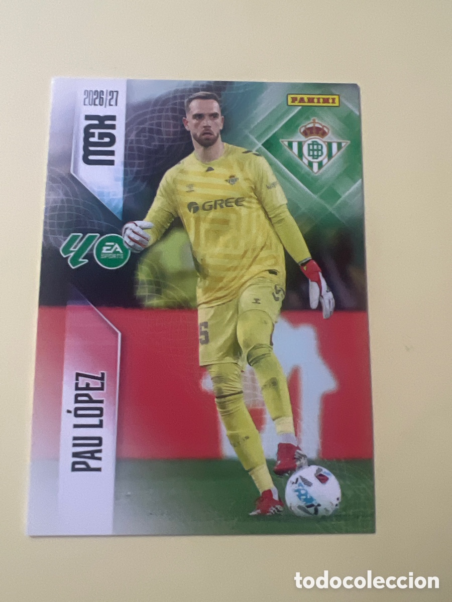 Cartes &agrave; collectionner de Football: C5472. 93 PAU L&Oacute;PEZ MEGACRACKS MGK 2026 2027 26 27 REAL BETIS