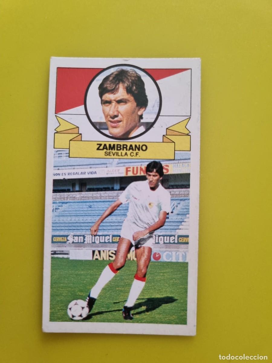 Cromos de f&uacute;tbol: CROMO LIGA ESTE 85 86 1985 1986 NUNCA PEGADO SIN PEGAR ZAMBRANO SEVILLA N&ordm;32 ULTIMOS FICHAJES AR826