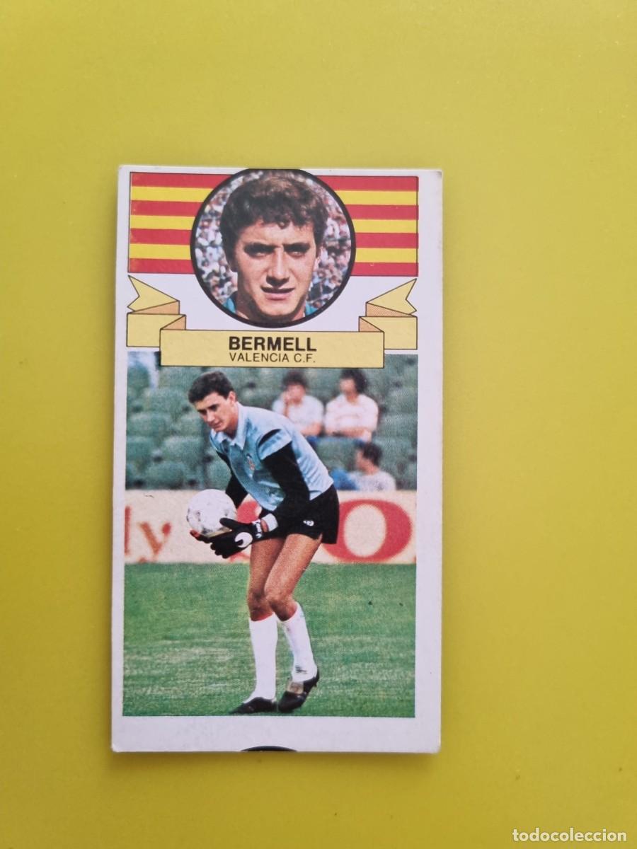 Figurine di Calcio: CROMO LIGA ESTE 85 86 1985 1986 NUNCA PEGADO SIN PEGAR BERMELL VALENCIA AR826