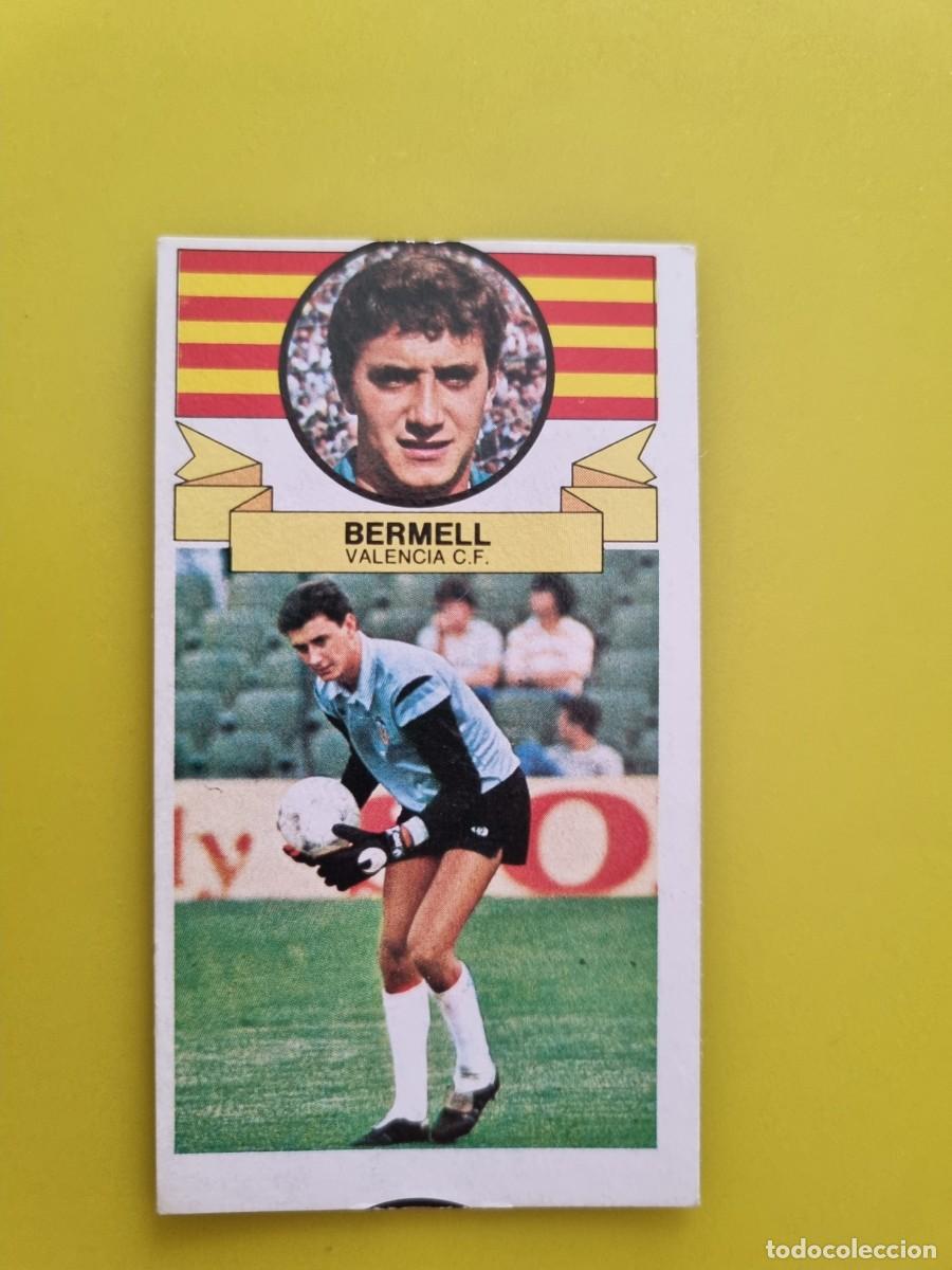Figurine di Calcio: CROMO LIGA ESTE 85 86 1985 1986 NUNCA PEGADO SIN PEGAR BERMELL VALENCIA AR826