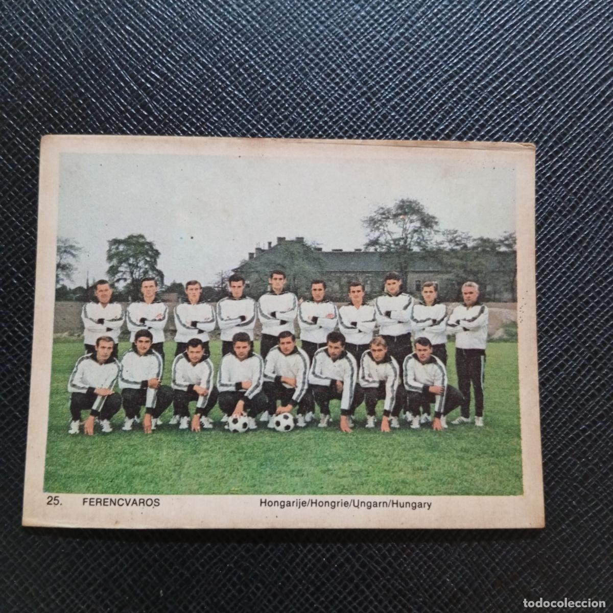 Cromos de f&uacute;tbol: 25 FERENCVAROS HUNGRIA MONTY GUM 1969 1970 CROMO FUTBOL 69 70 - SIN PEGAR - A44 PG154