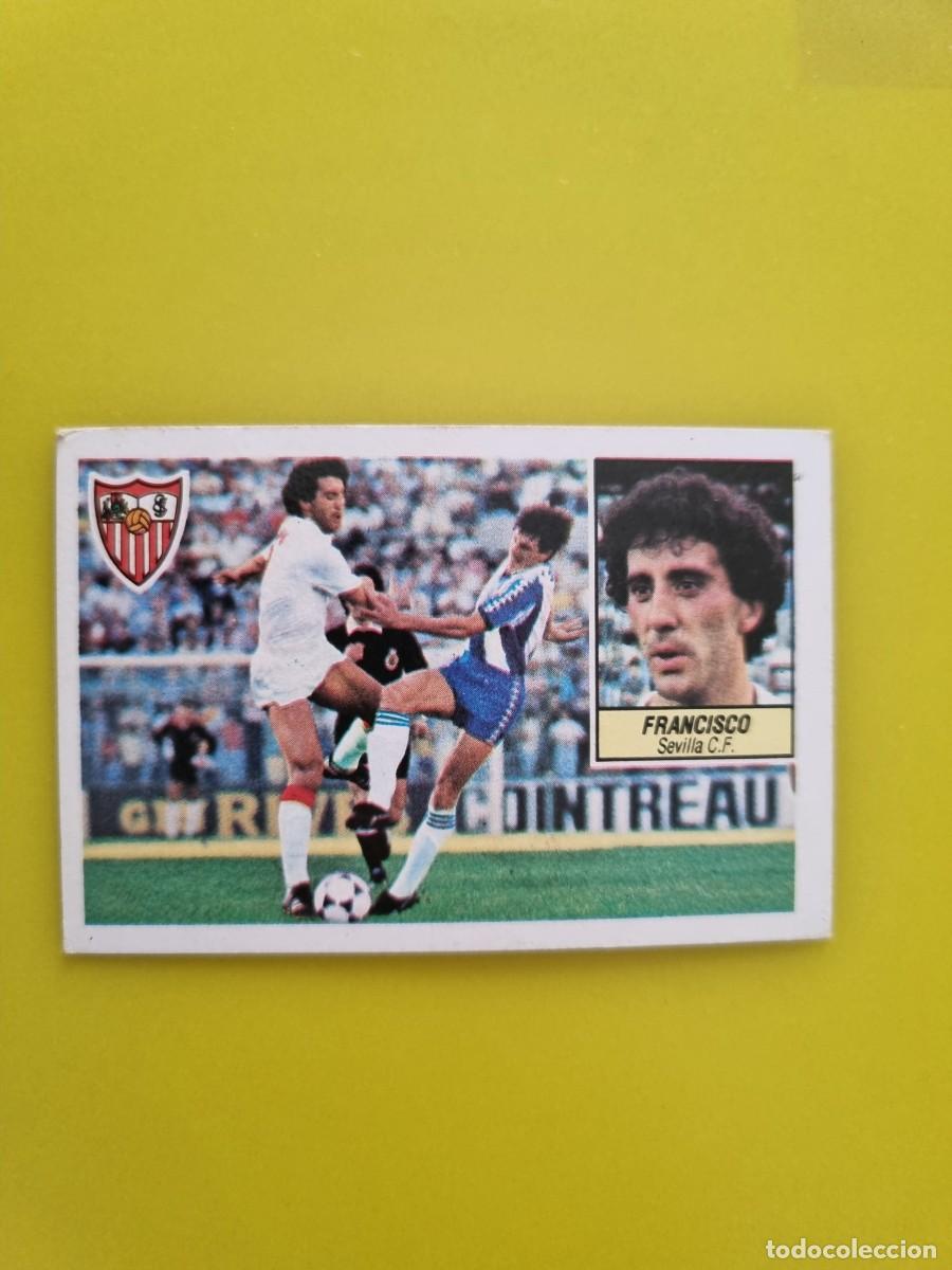 Cromos de f&uacute;tbol: CROMO LIGA ESTE 84 85 1984 1985 NUNCA PEGADO SIN PEGAR FRANCISCO SEVILLA AR826
