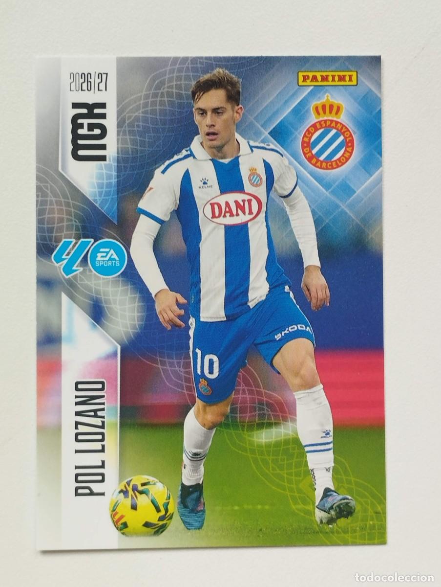 Cromos de f&uacute;tbol: CROMO 2026 2027 MEGACRACKS 27 26 MGK PANINI POL LOZANO 173 ESPANYOL