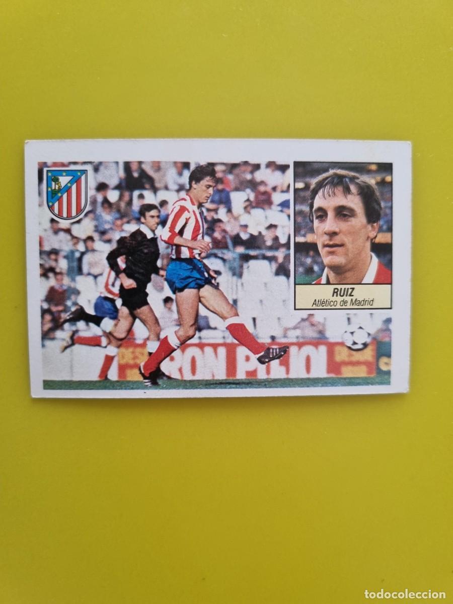 Cromos de f&uacute;tbol: CROMO LIGA ESTE 84 85 1984 1985 NUNCA PEGADO SIN PEGAR RUIZ ATL DE MADRID AR826
